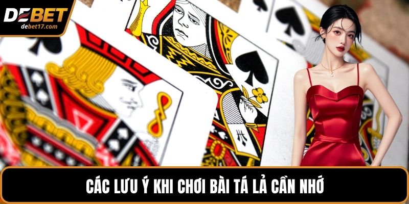 Các lưu ý khi chơi bài tá lả cần nhớ