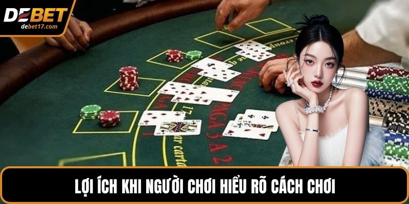 Lợi ích khi người chơi hiểu rõ cách chơi