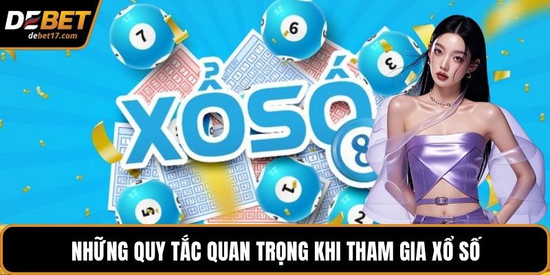 Những quy tắc quan trọng khi tham gia xổ số