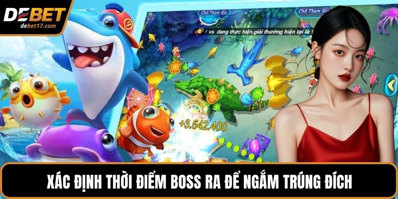 Xác định thời điểm boss ra để ngắm trúng đích