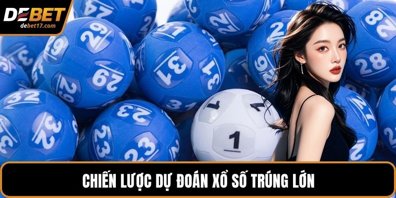 Chiến lược dự đoán xổ số trúng lớn